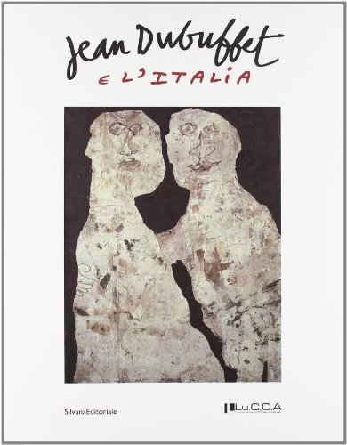 9788836619719: Jean Dubuffet e l'Italia. Catalogo della mostra (Lucca, 12 febbraio-15 maggio 2011). Ediz. italiana e inglese