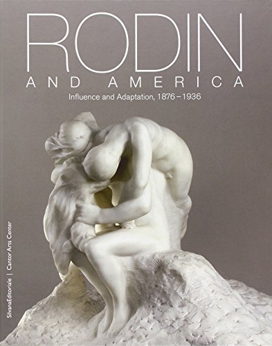 9788836620005: Rodin and America. Influence and adaptation 1876-1936. Catalogo della mostra (Stanford, 5 ottobre 2011-1 gennaio 2012). Ediz. illustrata