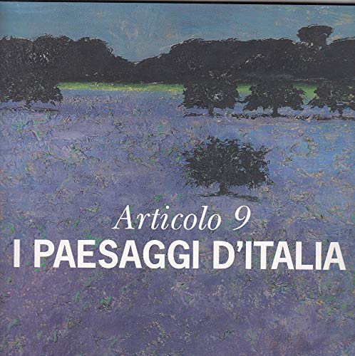 9788836620630: Articolo 9. I paesaggi d'Italia. Ediz. illustrata: Landscapes of Italy