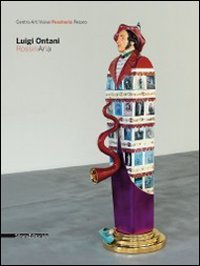 Luigi Ontani: Rossinaria (English and Italian Edition) (9788836621286) by Ludovico Pratesi