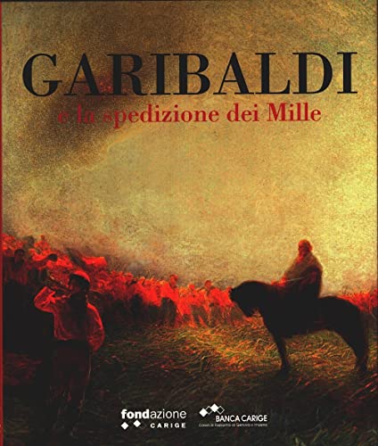 Stock image for Garibaldi e La Spedizione Dei Mille for sale by Il Salvalibro s.n.c. di Moscati Giovanni