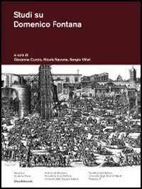 Stock image for Studi su DOMENICO FONTANA 1543-1607 for sale by Luigi De Bei