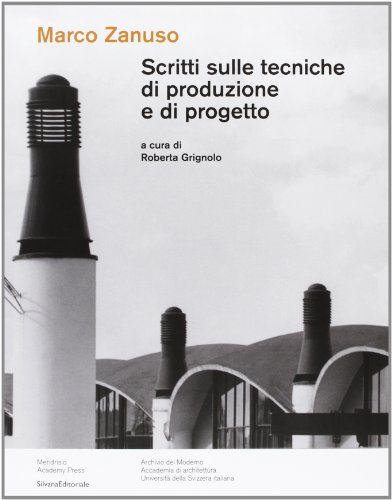 Scritti sulle tecniche di produzione e di progetto (9788836622986) by Zanuso, Marco