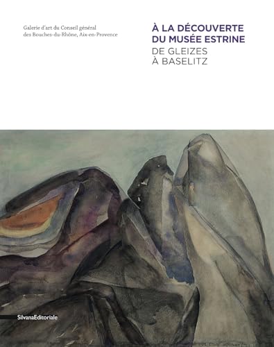 Beispielbild fr A la dcouverte du muse Estrine : De Gleizes  Baselitz [Broch] Farran, Elisa et Collectif zum Verkauf von BIBLIO-NET