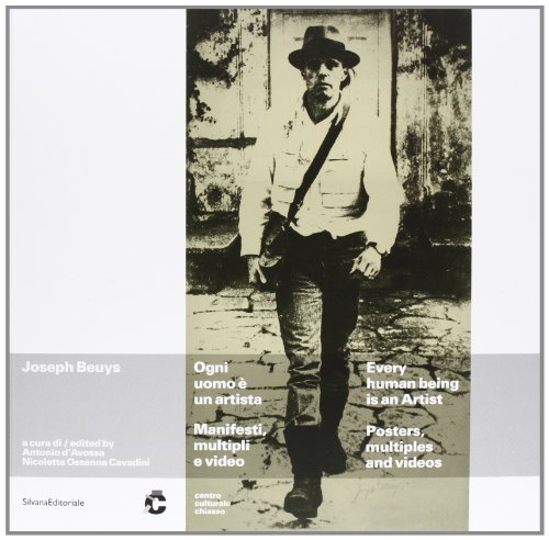 Imagen de archivo de Joseph Beuys: Every Man Is an Artist: Posters, Multiples and Videos a la venta por Midtown Scholar Bookstore