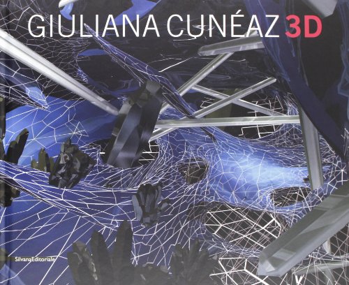 Giuliana Cuneaz: 3D (English and Italian Edition) (9788836625260) by Bazzini, Marco