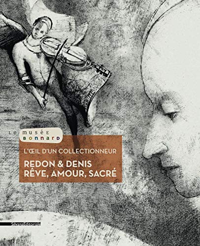 Beispielbild fr L'OEIL D'UN COLLECTIONNEUR. Redon & Denis. Reve, amour, sacre zum Verkauf von Zubal-Books, Since 1961