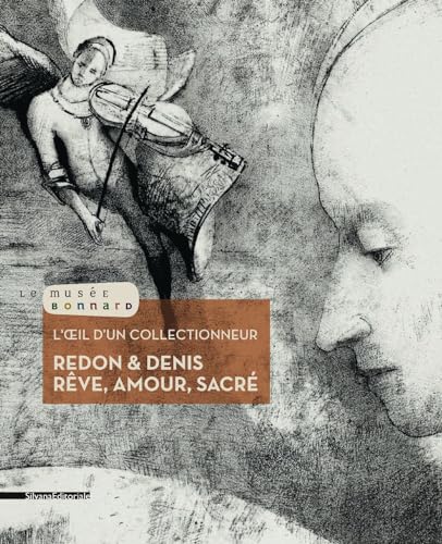 Stock image for L'OEIL D'UN COLLECTIONNEUR. Redon & Denis. Reve, amour, sacre for sale by Zubal-Books, Since 1961