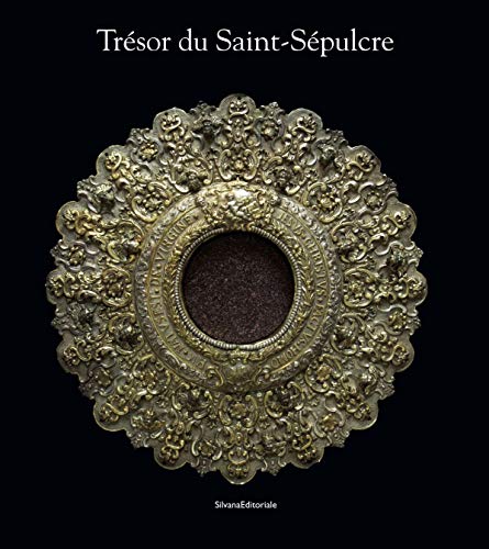 9788836625918: Trsor du Saint-Spulcre: Prsents des cours royales europennes