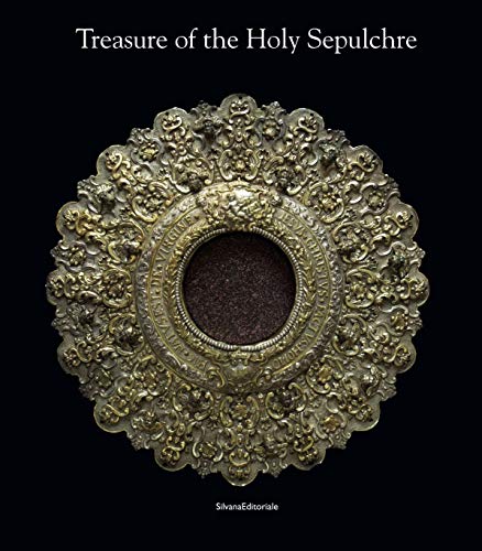 9788836625925: Treasure of Saint-Sepulchre: Presents from the Royal European Courts to Jersualem