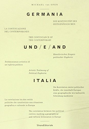 Michael van Ofen : Germania und Italia - Die Kontinuität des Zeitgenössischen / Künstlerisches Ze...