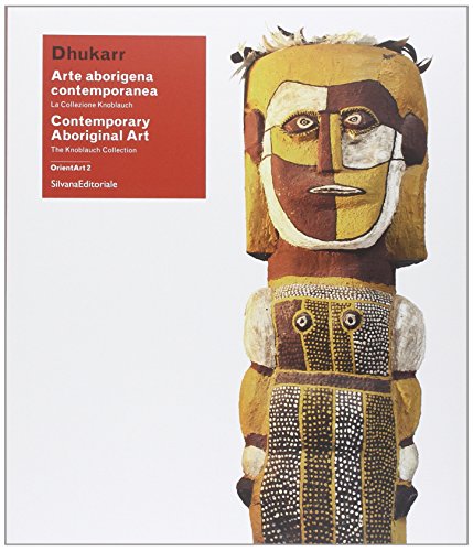 Stock image for Dhukkar: Contemporary Aboriginal Art: The Knoblauch Collection for sale by Zubal-Books, Since 1961