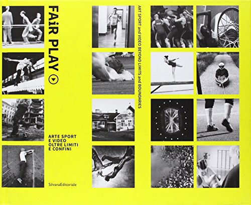 9788836630035: Fair play. Arte, sport e video oltre limiti e confini. Catalogo della mostra (Roma, 23 ottobre-9 novembre 2014). Ediz. italiana e inglese (Cataloghi di mostre)