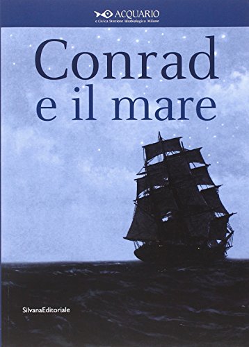 Beispielbild fr Conrad e il mare zum Verkauf von libreriauniversitaria.it