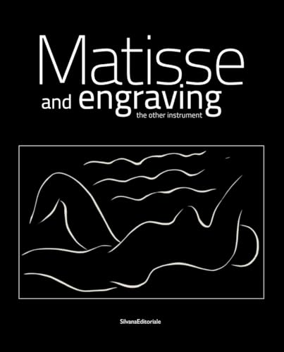 Beispielbild fr Henri Matisse: Matisse and Engraving: The Other Instrument zum Verkauf von Midtown Scholar Bookstore