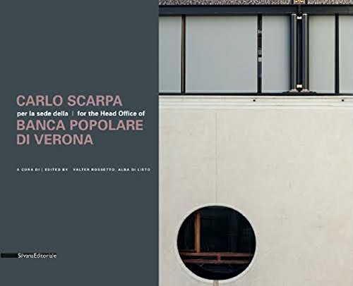 9788836632817: Carlo Scarpa and the Headquarters of the Banca Popolare di Verona