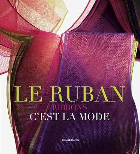 9788836633272: Le ruban c'est la mode. Ediz. illustrata