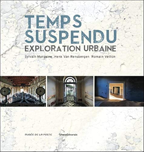 9788836633418: Time Suspended: Urban Exploration: Exploration urbaine