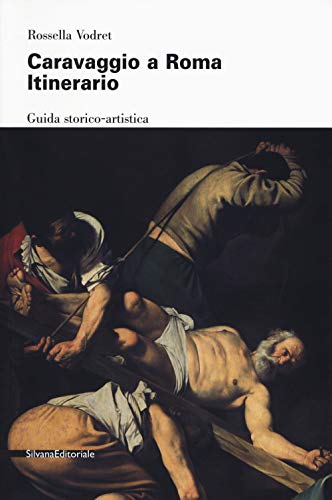 Stock image for Caravaggio a Roma : Itenerario for sale by Revaluation Books