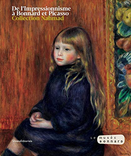 Stock image for De l'impressionnisme  Bonnard et Picasso - collection Nahmad (English and French Edition) [Paperback] Serrano, Vronique for sale by Brook Bookstore