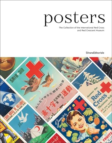 Stock image for Posters: The Collection of the International Red Cross and Red Crescent Museum for sale by Lakeside Books