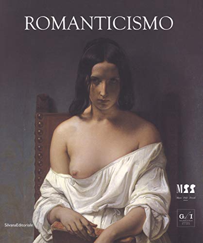 9788836641000: Romanticismo. Catalogo della mostra (Milano, 26 ottobre 2018-17 marzo 2019). Ediz. a colori (Arte)