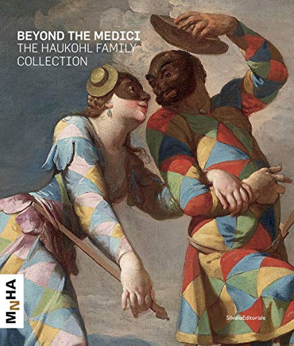 Stock image for Beyond the Medici: The Haukohl Family Collection [Hardcover] Berti, Federico for sale by Brook Bookstore