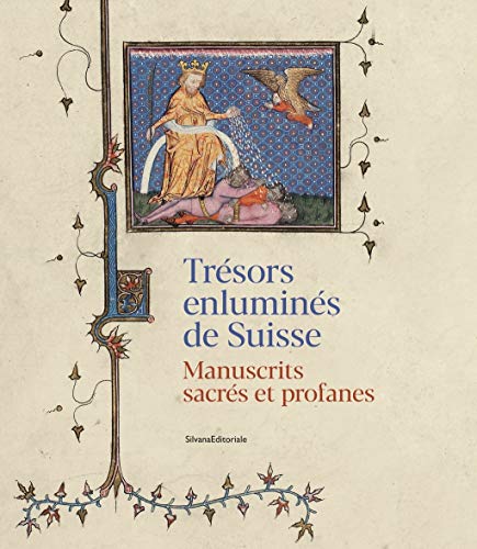 Stock image for Trsors enlumins de Suisse.Manuscrits sacrs et profanes for sale by Luigi De Bei