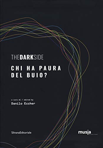 Stock image for The dark side chi ha paura del buio for sale by Brook Bookstore