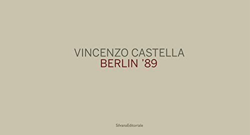 9788836645336: Vincenzo Castella: Berlin 89
