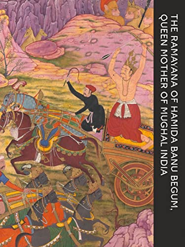 Imagen de archivo de The Ramayana of Hamida Banu Begum: Queen Mother of Mughal India (Paperback) a la venta por Luigi De Bei