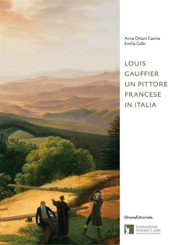 Stock image for Louis Gauffier : un pittore francese in Italia. Ediz. illustrata for sale by Libreria gi Nardecchia s.r.l.