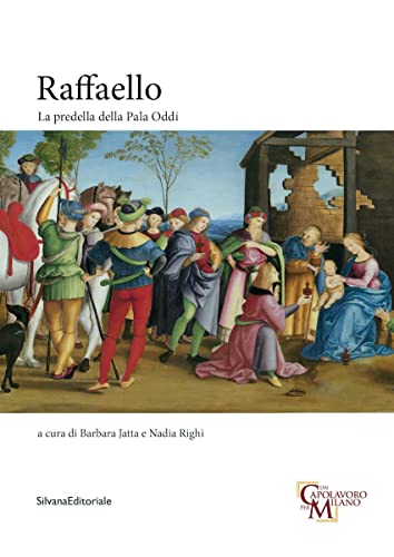 9788836653676: Raffaello. La Predella della Pala Oddi. Ediz. illustrata (Arte)
