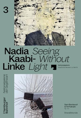 Beispielbild fr Nadia Kaabi-Linke: Seeing Without Light zum Verkauf von Blackwell's