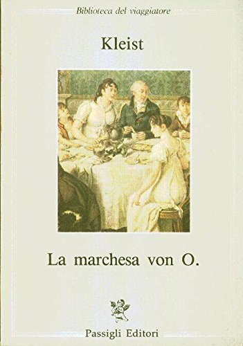 Stock image for La marchesa von O. Kleist, Heinrich von and Vertova, L. for sale by Librisline