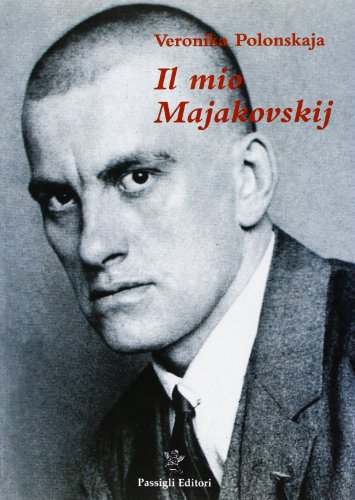 9788836801282: Il mio Majakovskij. Memorie di un anno 1929-1930