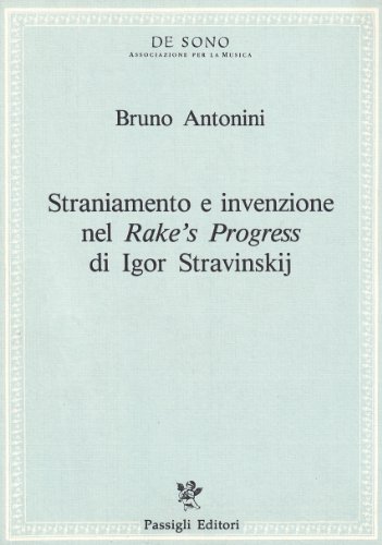 9788836801466: Straniamento e invenzione nel Rake's progress di Igor Stravinskij