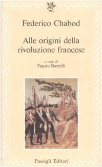 Beispielbild fr Alle origini della Rivoluzione francese (Le lettere) zum Verkauf von medimops