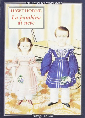 Stock image for La bambina di neve (Biblioteca del viaggiatore) for sale by medimops