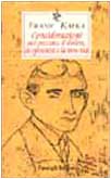 Considerazioni sul peccato, il dolore, la speranza e la vera via. Testo tedesco a fronte (9788836806539) by Kafka, Franz