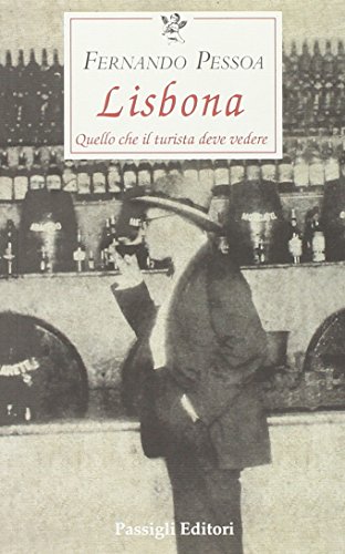 Stock image for Lisbona. Quello che il turista deve vedere for sale by Revaluation Books