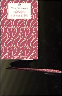 Stock image for Nabokov e la sua Lolita (I) for sale by Brook Bookstore