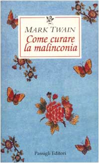 Stock image for Come curare la malinconia for sale by medimops