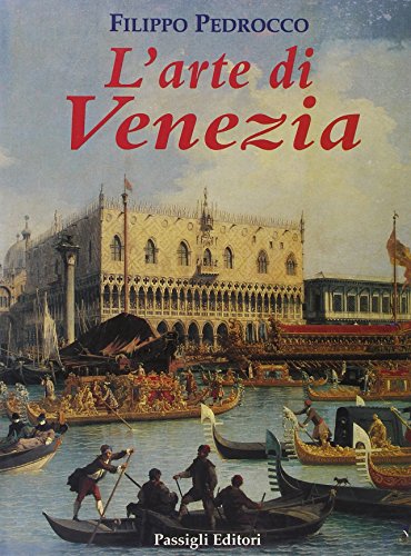 L'arte di Venezia (9788836807734) by Filippo Pedrocco