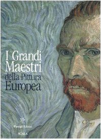 9788836808106: I grandi maestri della pittura europea. Ediz. illustrata