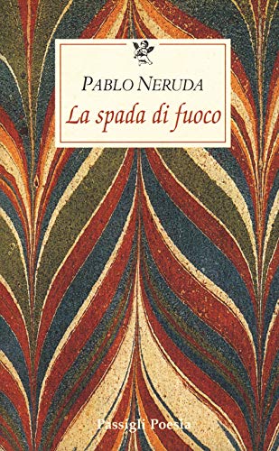 La spada di fuoco (9788836808557) by Pablo Neruda