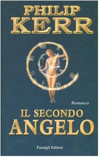 Il secondo angelo (9788836808595) by Kerr, Philip