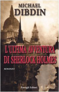 L'ultima avventura di Sherlock Holmes (9788836810055) by Michael Dibdin