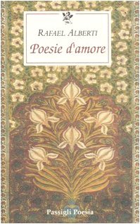 Stock image for Poesie d'amore. Testo spagnolo a fronte for sale by Revaluation Books