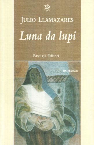 Luna da lupi (9788836810901) by Llamazares, Julio